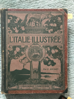 Kniha L´ITALIE ILUSTRÉE, autor P. Jousset, 748 fotografií