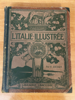 Kniha L´ITALIE ILUSTRÉE, autor P. Jousset, 748 fotografií